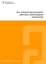 Hvordan arbeidslivskriminalitet påvirker arbeidstakeres arbeidsmiljø