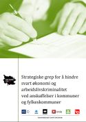/publikasjoner/strategiske-grep-for-a-hindre-svart-okonomi-og-arbeidslivskriminalitet-ved-anskaffelser-i-kommuner-og-fylkeskommuner