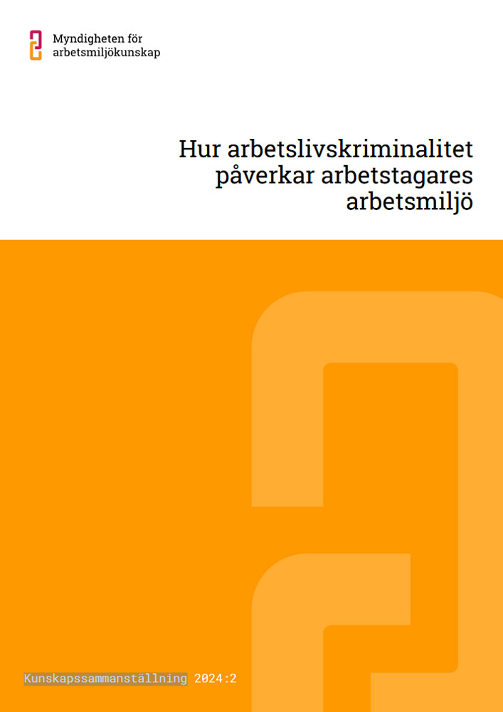 2024 rapp2 mynak Hur arbetslivskriminalitet paverkar arbetstagares arbetsmiljo