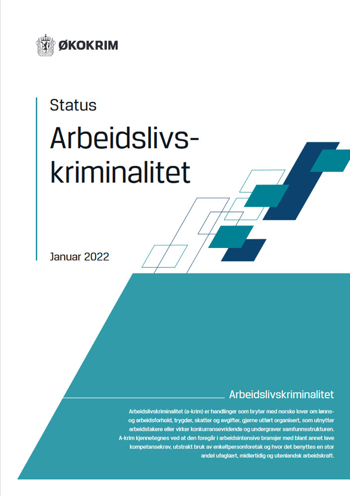 Status A-krim: Økt Rapportering Av Bruk Av Ulovlig Arbeidskraft Og ...