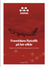 SAMAK rapport: Fremtidens flytrafik på fair vilkår