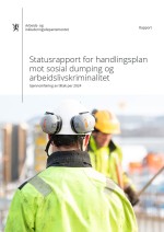 Statusrapport for handlingsplan mot sosial dumping og arbeidslivskriminalitet