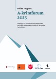 Rapport fra A-krimforum om a-krim i Oslo i 2025