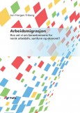 Ny Fafo-rapport: Oppsummering av forskning på arbeidsmigrasjon