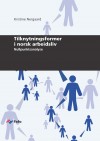 Fafo-rapport: Tilknytningsformer i norsk arbeidsliv